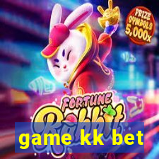 game kk bet